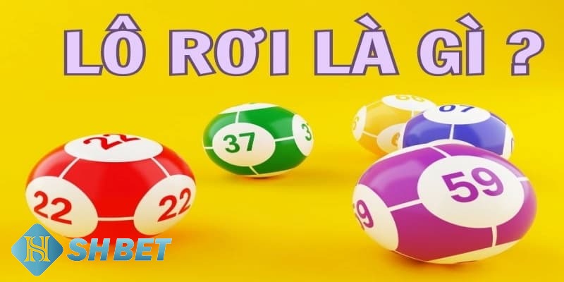 lô rơi là gì
